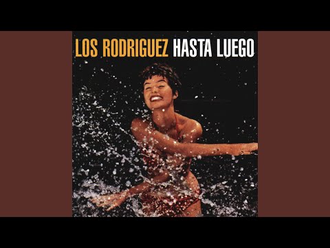 Los Rodríguez - Mucho Mejor