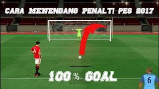 Cara menendang penalti PES2017 (100% GOAL)