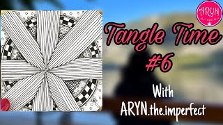 Tangle time #6 | Draw with Aryn | Patterns Hurry,Knightsbridge & Tipple |Zentangle Inspired | focus