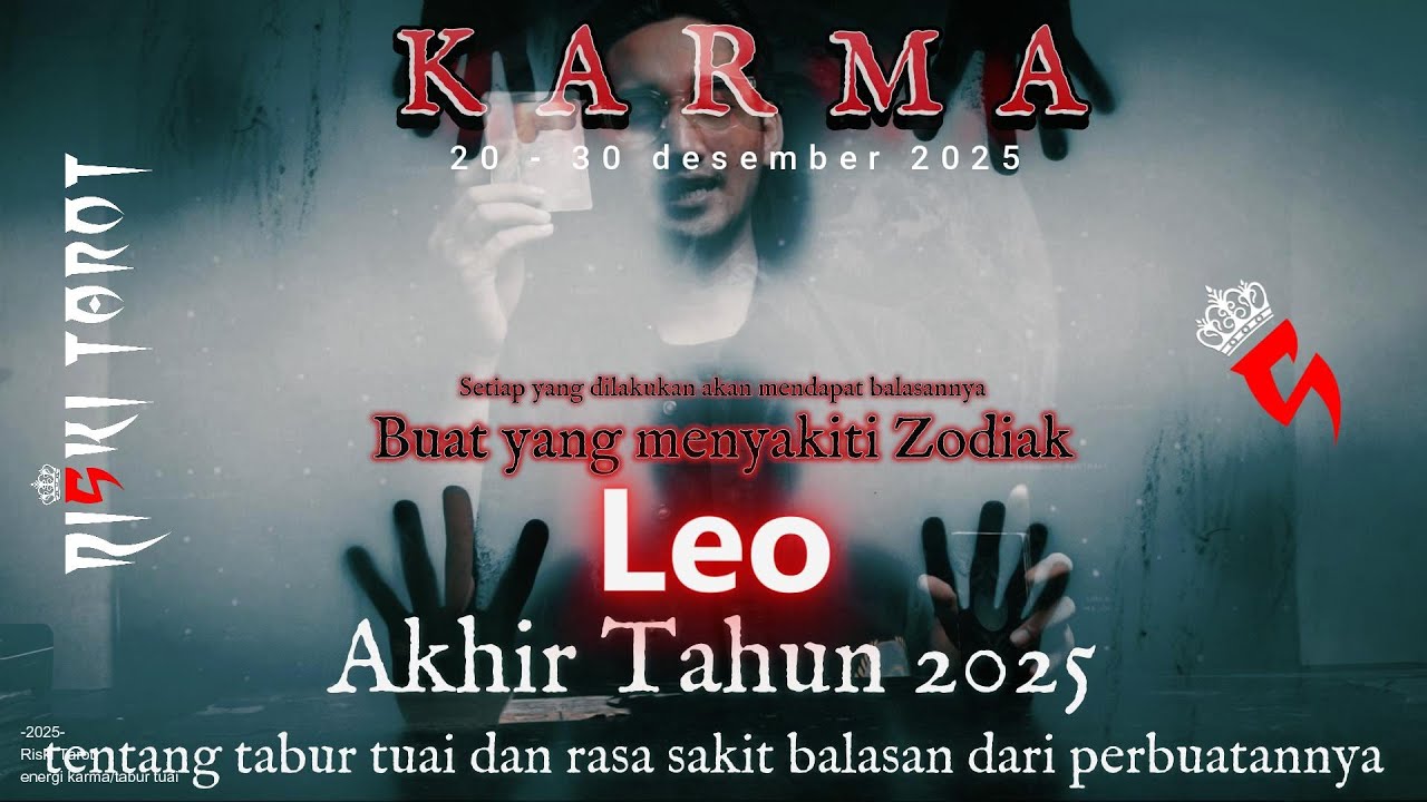 Karma,tabur tuai buat seseorang yang udah nyakitin zodiak Leo akhir tahun 2025 , Akhir desember