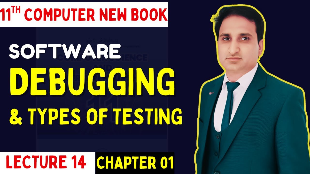 Software Debugging and Testing | Types of Software Testing | Class 11 ...