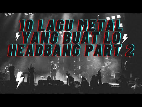 10 LAGU METAL AUTO HEADBANG PART 2