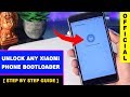 How to Unlock Bootloader of Xiaomi Phone! Official Step By Step Guide - Avoid Stuck Problem