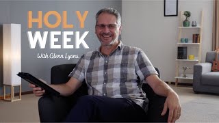 Easter 2021 | Holy Week Devotional Series