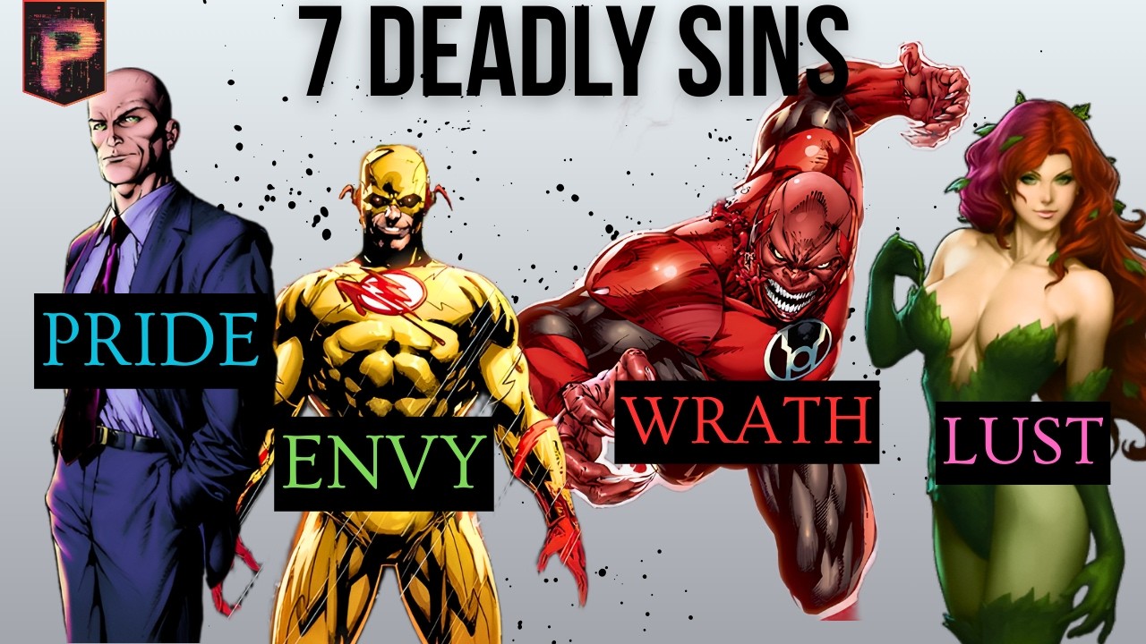 Which DC Comics Characters Match The 7 Deadly Sins?