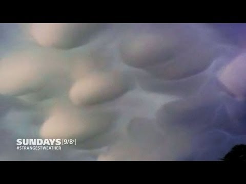 Strangest Weather On Earth:  Strange clouds!