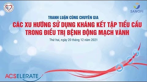 Các xu hướng sử dụng kháng kết tập tiểu cầu trong điều trị bệnh động mạch vành