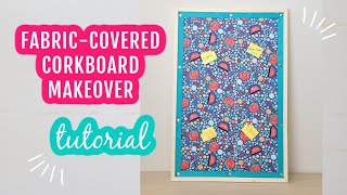 Fabric Covered Cork Board Makeover #corkboardmakeover #bulletinboard
