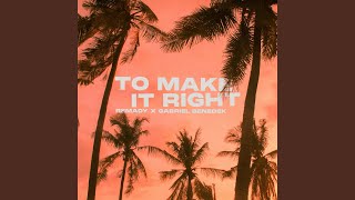 To Make It Right