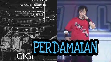 PERDAMAIAN || GIGI  (KONSER TAIWAN)