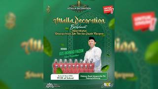   Attalla Decorations Bersholawat Bersama Gus Faizun Diiringi Alfata Muntadhor