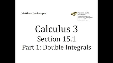 Calculus 3 Section 15.1 - Part 1 : Double Integrals