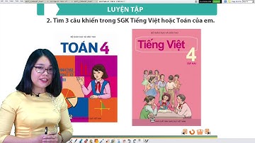 Tiếng Việt 4 - Tuần 27 - Bài: Câu khiến