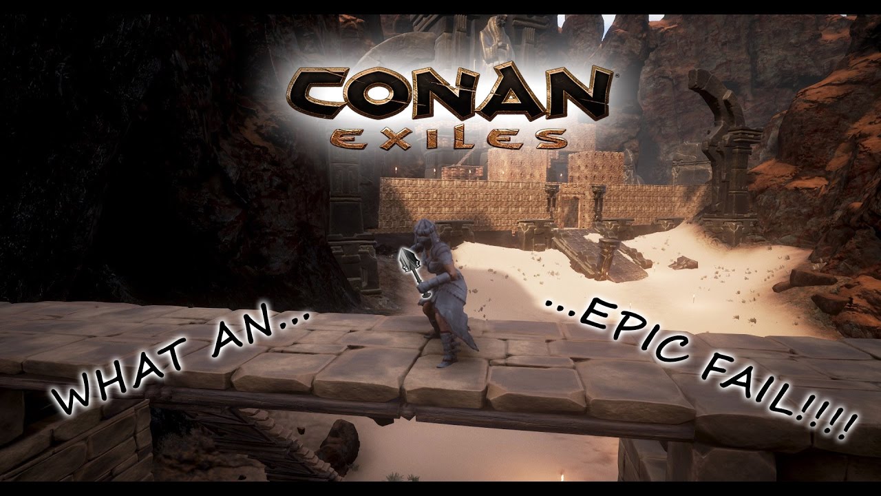 Conan Exiles Multiplayer What An Epic Fail 17 YouTube