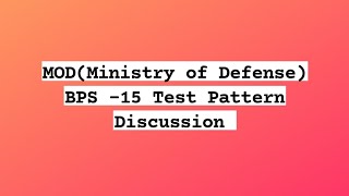 Test Pattern For Assistant BPS 15 MOD (Ministry of Defence) ..#job #govtjobs #MOD #pakistan