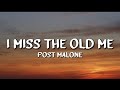 Post Malone I Miss The Old Me Lyrics