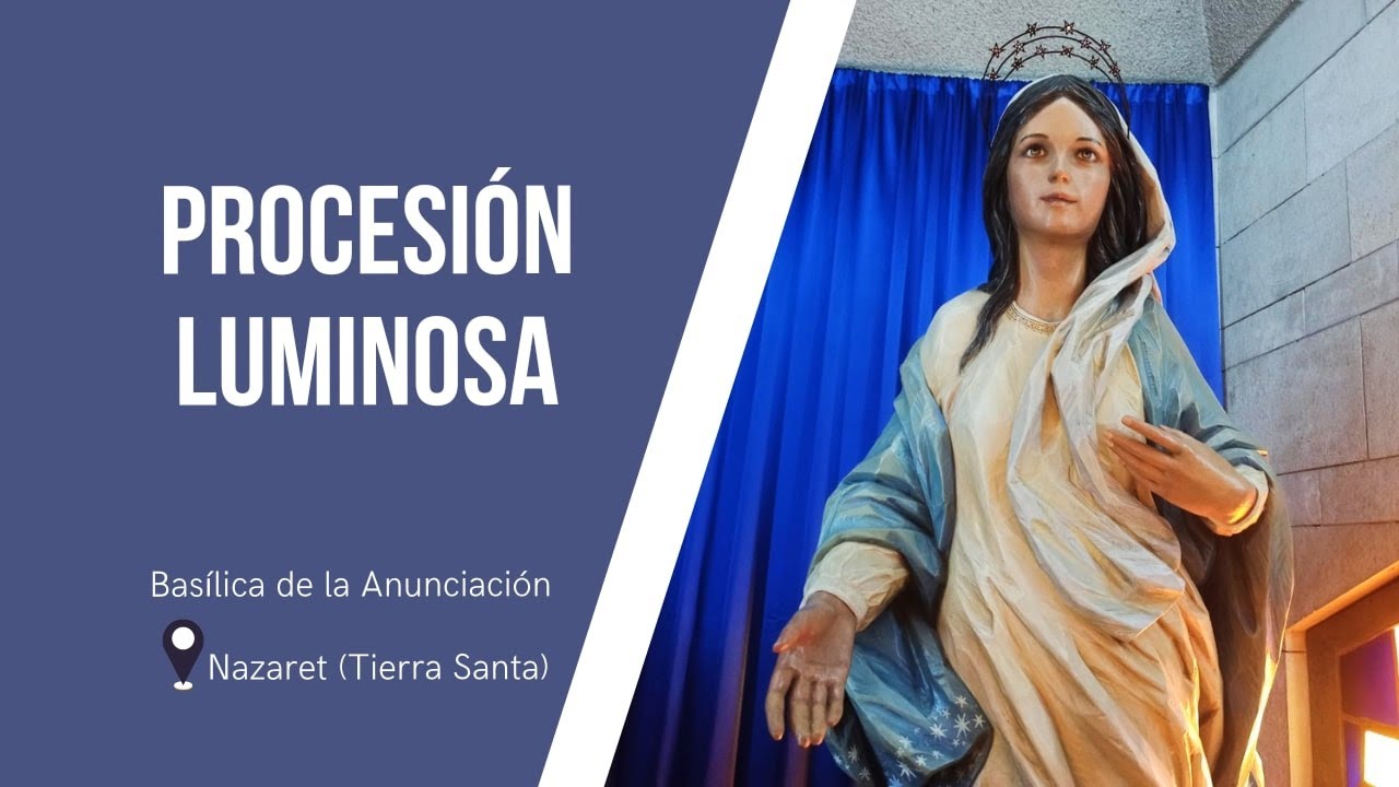Procesión Luminosa en la Basílica de la Anunciación | 13 diciembre 2025