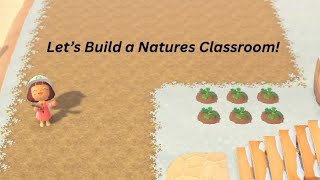 Build a Natures Classroom with me! 🍎 ACNH🐱