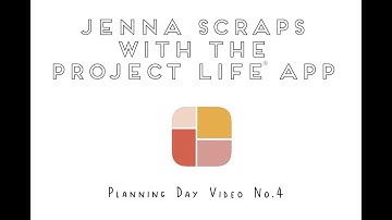 Project Life App Planning Day Video No.4