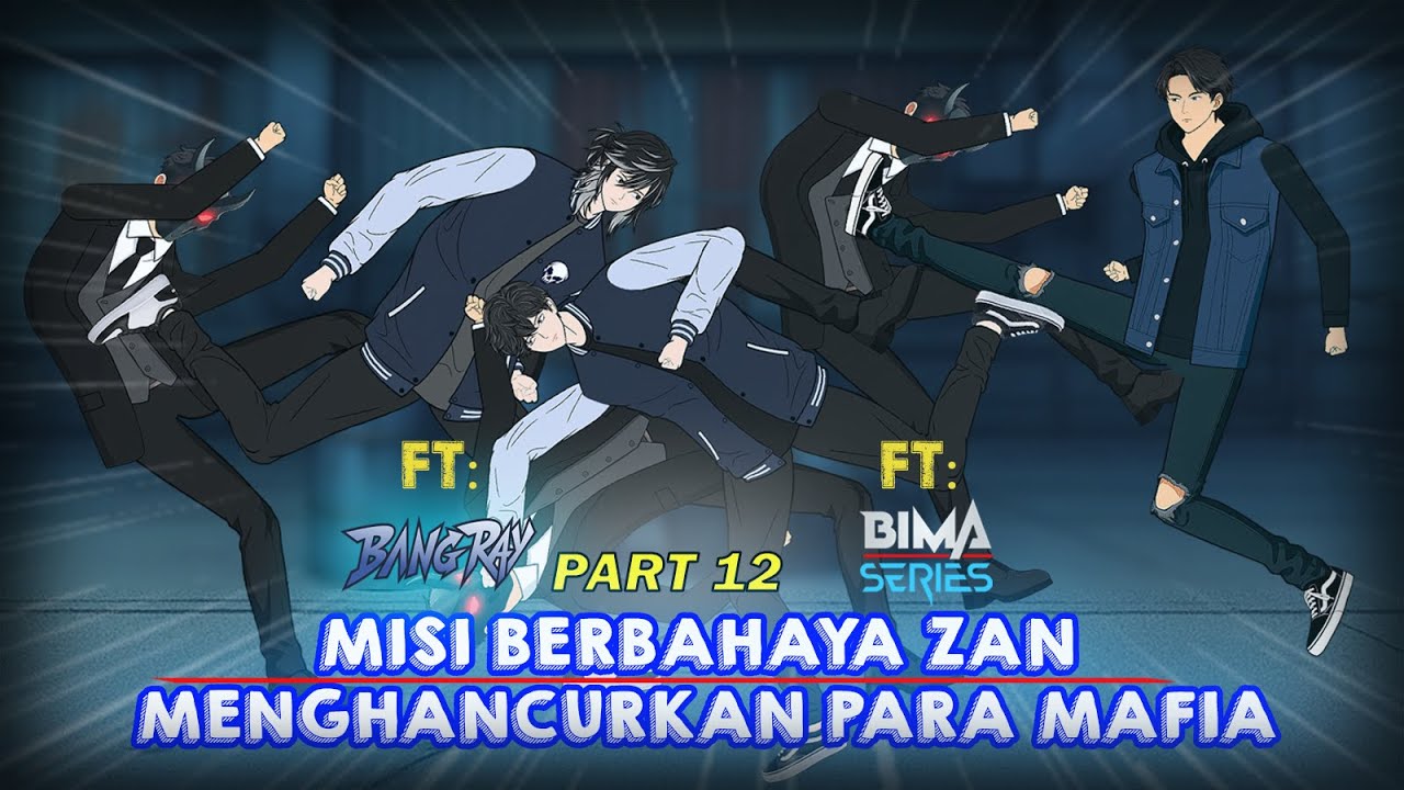 MISI BERBAHAYA ZAN MENGHANCURKAN PARA MAFIA PART12 FT