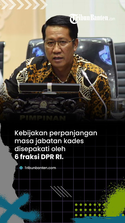 Tok! DPR RI Sepakati Perpanjangan Masa Jabatan Kades jadi 9 Tahun