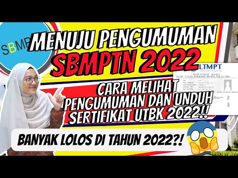 PENGUMUMAN UTBK SBMPTN 2022, CARA CEK PENGUMUMAN UTBK 2022, CARA DOWNLOAD SERTIFIKAT UTBK 2022!!