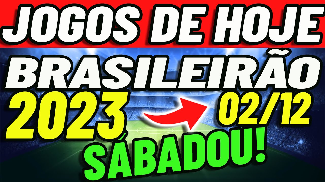 ️⚽️JOGOS DE HOJE BRASILEIRÃO 2023