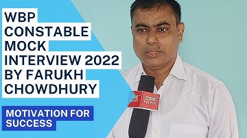 WBP Constable mock interview 2022 by Farukh Chowdhury WBPS।