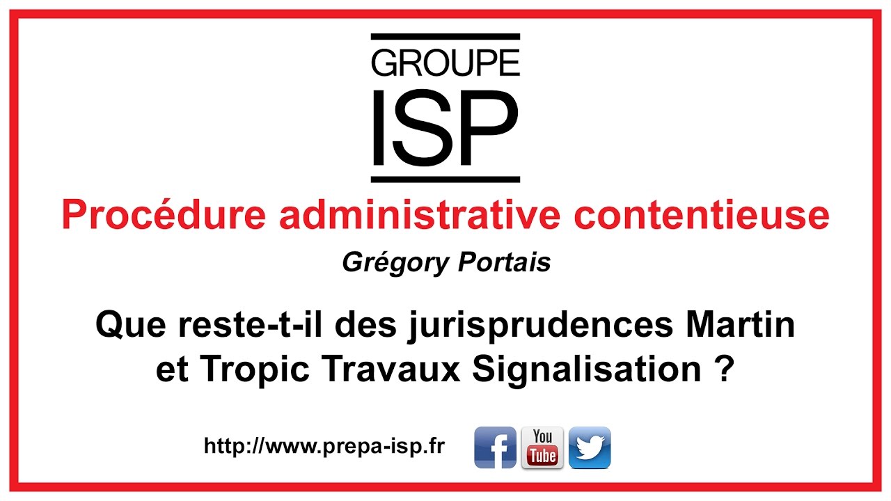Que reste-t-il des jurisprudences Martin et Tropic Travaux Signalisation ?