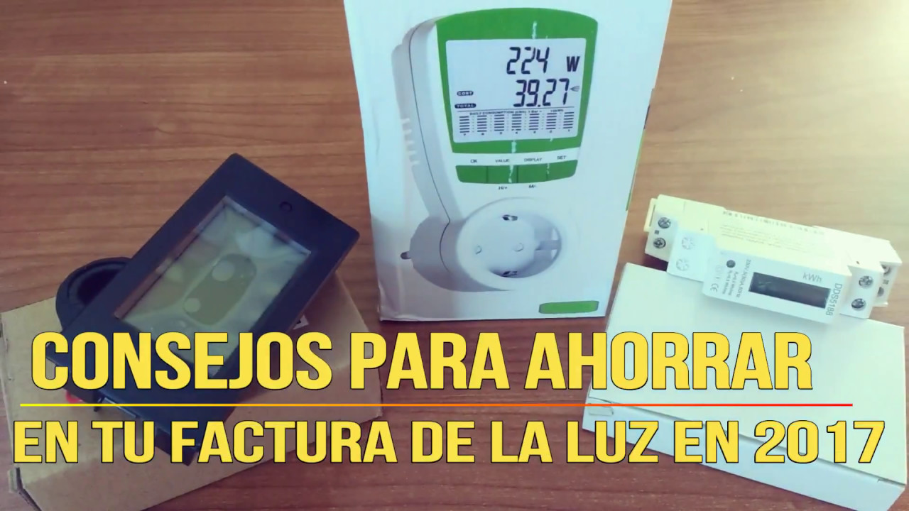 Cómo Ahorrar en la Factura de la Luz Control de Consumo Electrico Con ...