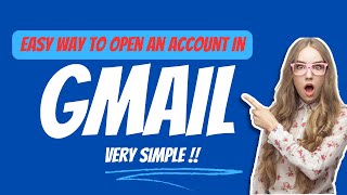 How to create  Gmail Account easily