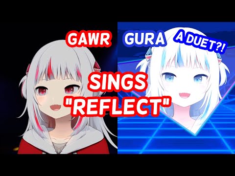 Unarchived Gura Sings "Reflect" The Way It Was Meant To Be Sung [Gawr Duet] | HololiveEN Clips