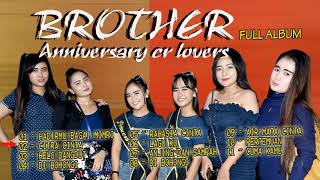 BROTHER ANNIVERSARY CR LOVER FULL ALBUM