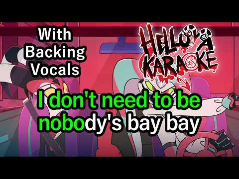 Nobody's Bay Bay (Karaoke + Backing Vocals) - Helluva Boss