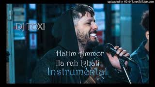 Dj Toxi - ila Ra7 El Ghali ( Official Instrumental ) Hatim Ammor