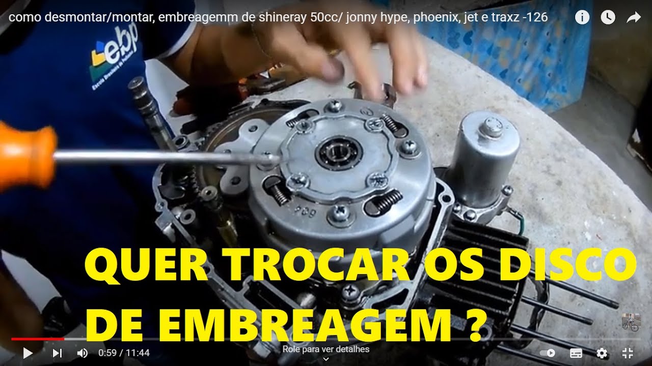 como desmontar/montar, embreagemm de shineray 50cc/ jonny hype, phoenix, jet e traxz -126