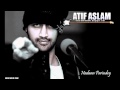 Nadan Parindey By Atif Aslam