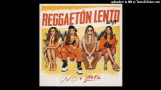Download lagu CNCO & Little Mix - Reggaetón Lento (HQ Acapella - Vocals Only)