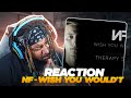 Rapper Reacts to NF - Wish You Wouldn