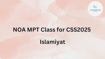 NOA MPT CLASSES FOR CSS 2026 | ISLAMIAT  | CLASS_15 | Sir RAZA ANSARI #NOAMPTCLASSES