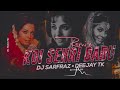 Koi Sehri Babu Remix DJ SARFRAZ DEEJAY TK OLD Remix Song S BOLLYWOODRemix DJ CHHATU SK Koi Sehri Babu Remix DJ SARFRAZ DEEJAY TK OLD Remix Song S BOLLYWOODRemix DJ CHHATU SK