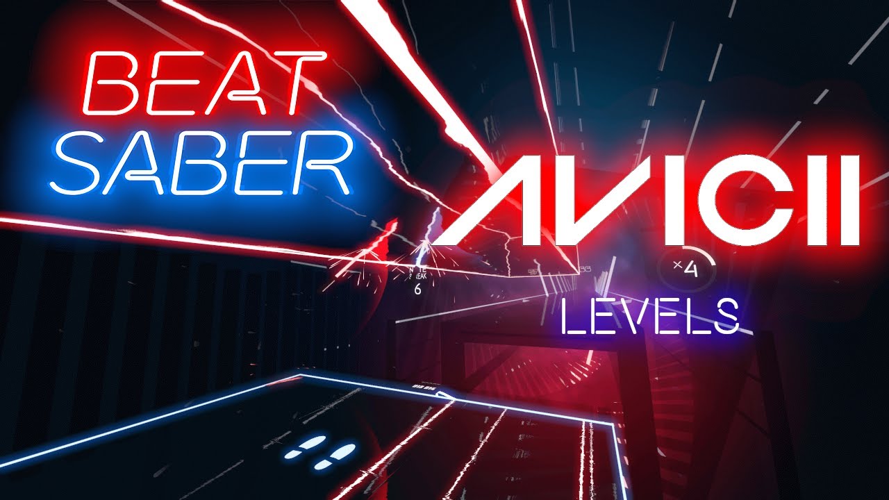 Beat Saber Avicii Levels YouTube