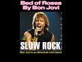 Bed of roses By Bon Jovi #popmusic #rockmusic  #music #shortvideo
