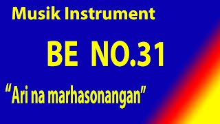 Video thumbnail of "BUKU ENDE NO 31 ARI NA MARHASONANGAN  Karaoke BE dengan instrument musik pengiring"