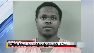 Byron McBride shooter in Kingston Frazier s murder pleads guilty Breaking