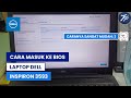 Cara Masuk Ke Bios Laptop Dell Inspiron 3593