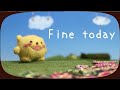 【心が晴れる4.5分アニメーション】「Fine today」MV