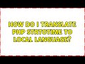 How do I translate PHP strtotime to local language?