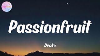 Drake - Passionfruit (Lyrics)