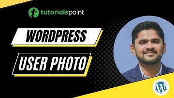 WordPress - User Photo | Tutorialspoint